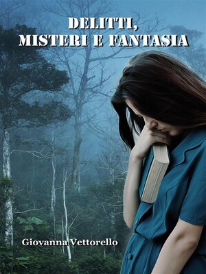 cover image of Delitti, misteri e fantasia